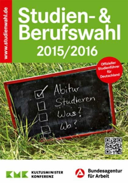Studien- & Berufswahl 2015/2016: Informationen und Entscheidungshilfen