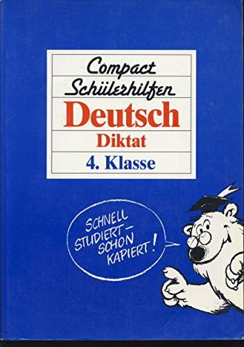 Compact Schülerhilfen, Deutsch, Diktat, 4. Klasse, neue Rechtschreibung