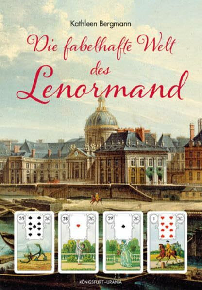 Die fabelhafte Welt des Lenormand (ausführliches Lenormand Buch, 400 S.)