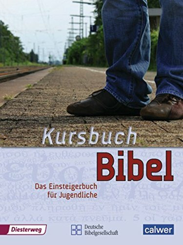 Kursbuch Bibel: broschierte Ausgabe