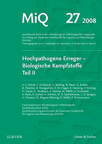 MiQ 27: Hochpathogene Erreger, Biologische Kampfstoffe, Teil II: Qualitätsstandards in der mikrobiologisch-infektiologischen Diagnostik