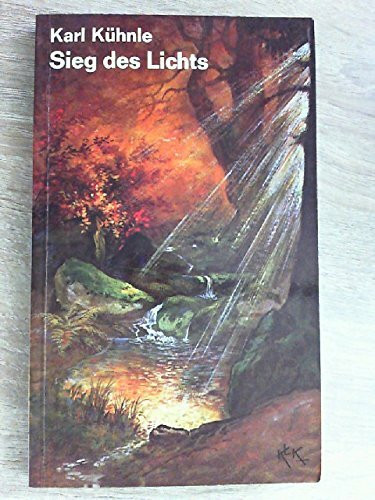 Sieg des Lichts. Erlebnisse