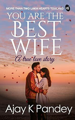 You are the Best Wife: a true love story