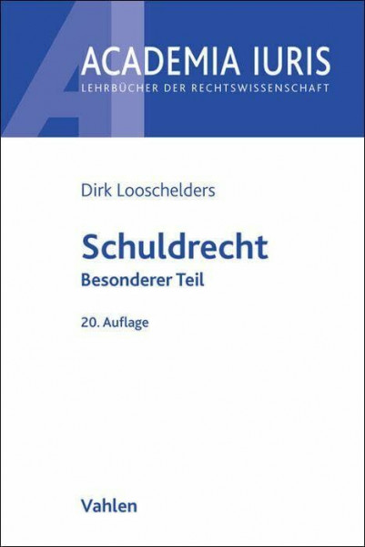 Schuldrecht Besonderer Teil. Schuldrecht BT (Academia Iuris)
