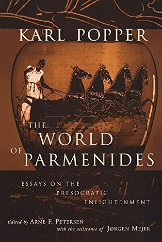 The World of Parmenides: Essays on the Presocratic Enlightenment