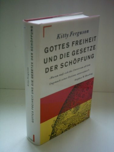 Gottes Freiheit und die Gesetze der Schöpfung