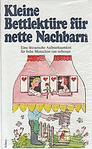 Kleine Bettlektüre für nette Nachbarn