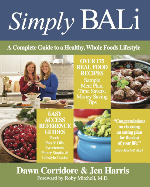 Simply Bali: A Complete Guide to a Healthy, Whole Foods Lifestyle (1st Edition)