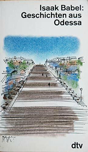 Geschichten aus Odessa: Autobiographische Erzählungen (dtv Literatur) Geschichten aus Odessa: Autobiographische Erzählungen (dtv Literatur)