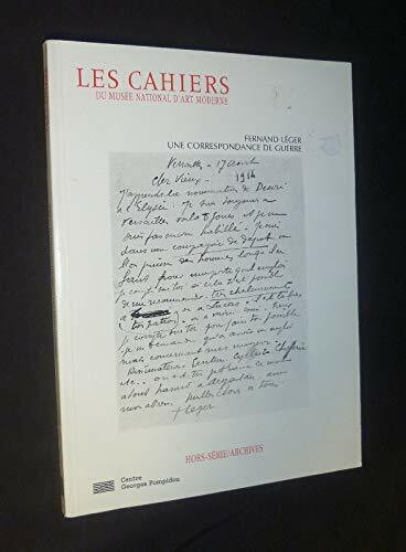Fernand Leger: Une Correspondance de Guerre (Cahiers Hors S.: Archives)