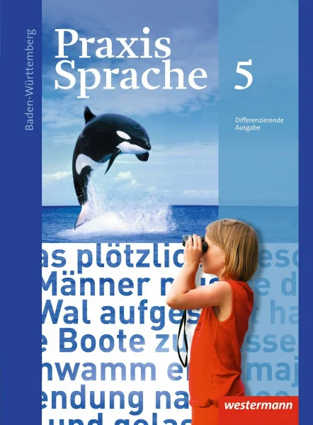 Praxis Sprache - Ausgabe 2015 für Baden-Württemberg: Schulbuch 5