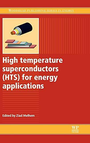 High Temperature Superconductors (HTS) for Energy Applications (Woodhead Publishing Series in Energy, Band 27)