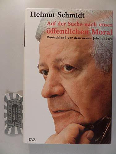 Auf der Suche nach einer öffentlichen Moral: Deutschland vor dem neuen Jahrhundert