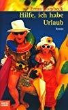 Hilfe, ich habe Urlaub (Palette. Bastei Lübbe Taschenbücher)