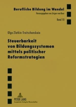 Steuerbarkeit von Bildungssystemen mittels politischer Reformstrategien