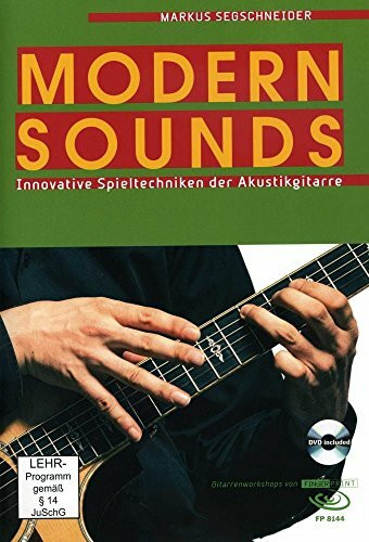 Modern Sounds: Innovative Spieltechniken der Akustikgitarre, inkl. DVD