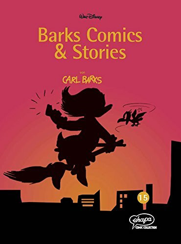 Barks Comics & Stories 15 (Disney Barks Comics & Stories, Band 15)