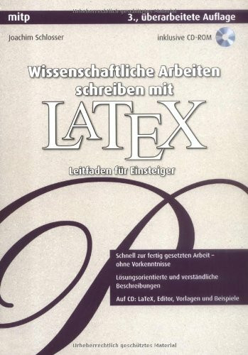 Wissenschaftliche Arbeiten schreiben mit LaTeX