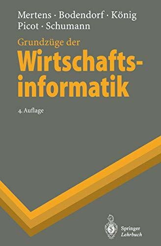 Grundzüge der Wirtschaftsinformatik (Springer-Lehrbuch)