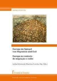 Europa im Spiegel von Migration und Exil/ Europa no contexto de migração e exílio