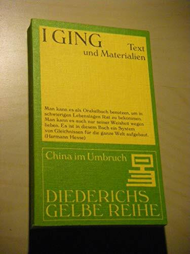 I-Ging: Text u. Materialien. Diederichs Gelbe Reihe China Bd.1