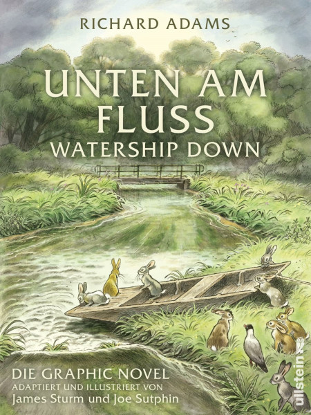 Unten am Fluss: Die Graphic Novel: Watership Down | Der Klassiker wunderschön illustriert