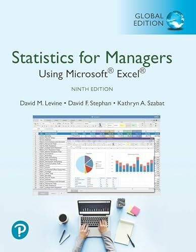 Statistics for Managers Using Microsoft Excel, Global Edition Statistics for Managers Using Microsoft Excel, Global Edition