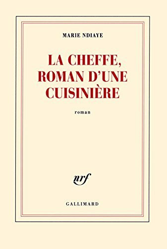 La cheffe, roman d'une cuisinière: Roman