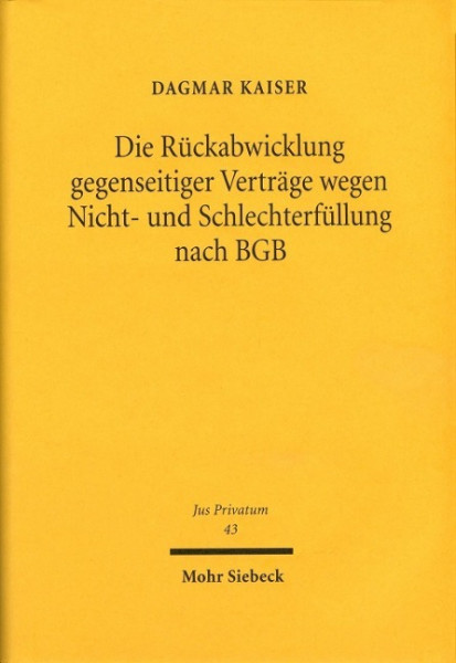 Die Rückabwicklung gegenseitiger Verträge wegen Nicht- und Schlechterfüllung nach BGB