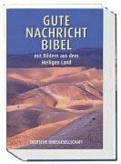 Bibelausgaben, Gute Nachricht Bibel mit Bildern aus dem Heiligen Land, neue Rechtschreibung (Nr.1674)