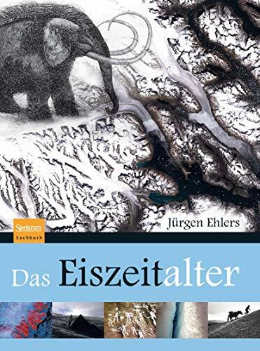 Das Eiszeitalter Das Eiszeitalter
