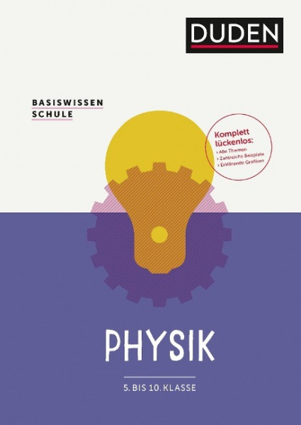 Basiswissen Schule - Physik 5. Klasse bis 10. Klasse