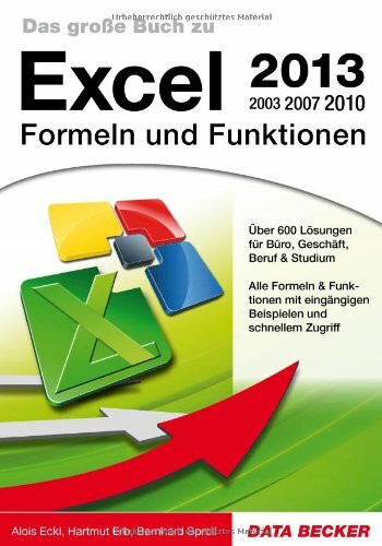 Das große Buch: Excel 2013 - Formeln & Funktionen: Formeln und Funktionen