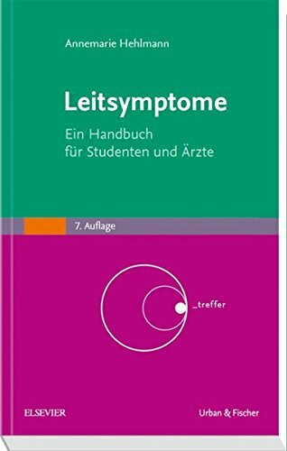 Leitsymptome: Ein Handbuch für Studenten und Ärzte (KlinikPraxis)