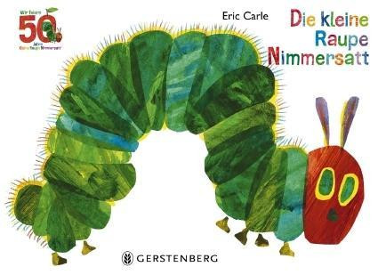 Die kleine Raupe Nimmersatt - Jubiläumsausgabe