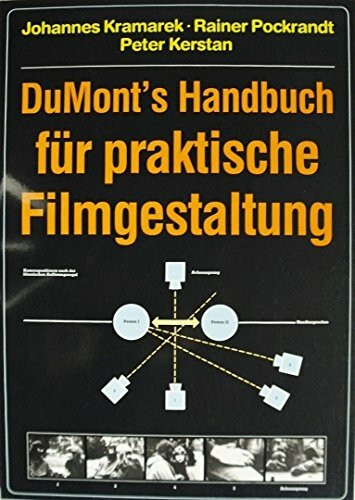 DuMonts Handbuch für praktische Filmgestaltung