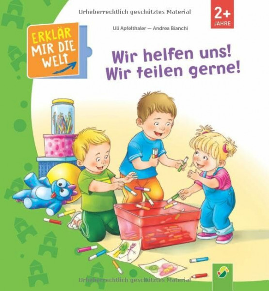Wir helfen uns! Wir teilen gerne!: (Erklär mir die Welt)