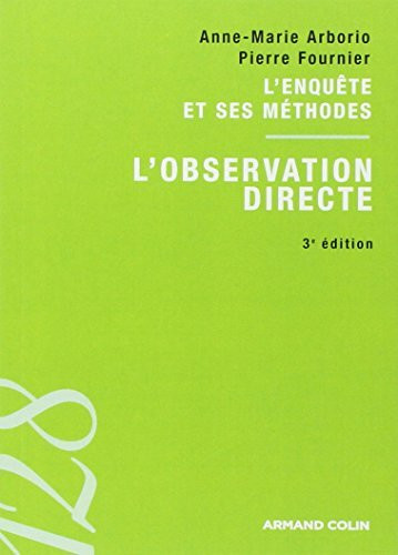 L'observation directe: L'enquête et ses méthodes