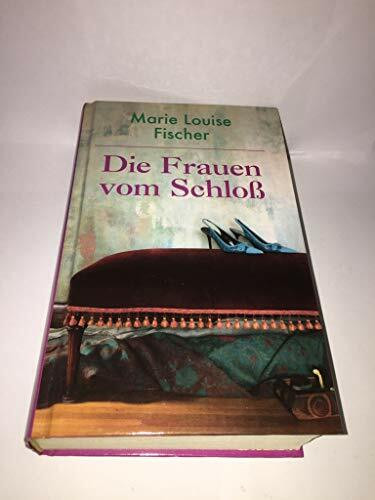 Die Frauen vom Schloß.