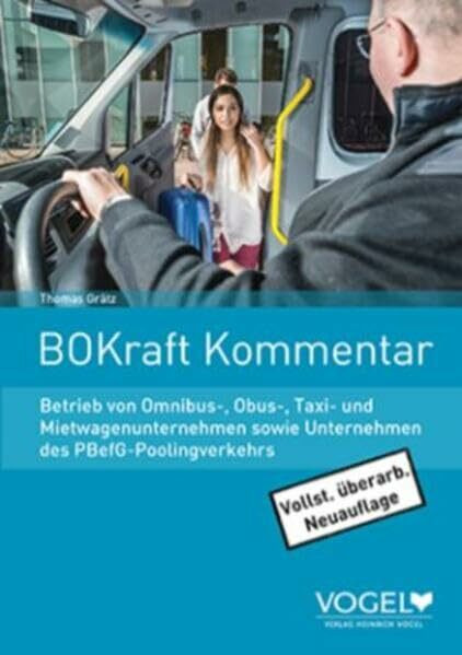 BOKraft Kommentar: Betrieb von Omnibus-, Obus-, Taxi- und Mietwagenunternehmen sowie Unternehmen des PBefG-Poolingverkehrs