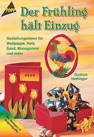 Der Frühling hält Einzug: Gestaltungsideen für Wellpappe, Holz, Sand, Moosgummi und mehr