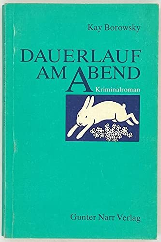 Dauerlauf am Abend: Kriminalroman