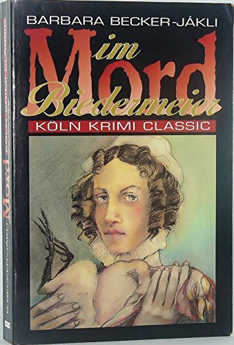 Mord im Biedermeier (Köln Krimi Classic)