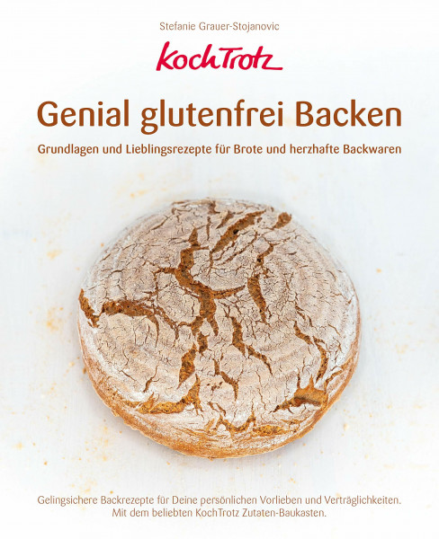 KochTrotz - Genial glutenfrei Backen: Grundlagen und Lieblingsrezepte für Brote und herzhafte Backwaren (KochTrotz Kochbuch) (KochTrotz Kochbuch: ... Nahrungsmittel-Intoleranzen und Allergien)