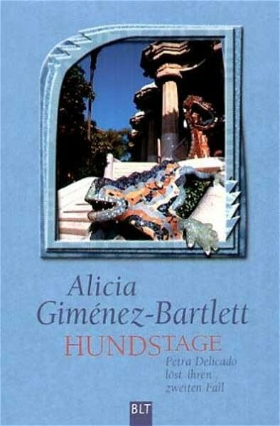 Hundstage: Petra Delicado löst ihren zweiten Fall (BLT. Bastei Lübbe Taschenbücher)