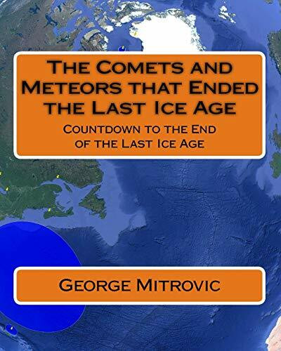 The Comets and Meteors that Ended the Last Ice Age: Countdown to the End of the Last Ice Age