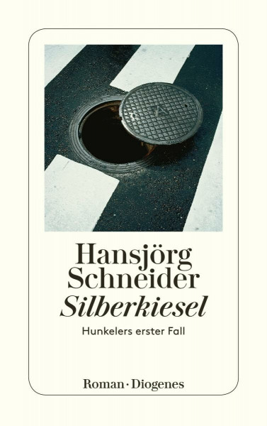 Silberkiesel: Hunkelers erster Fall (detebe)