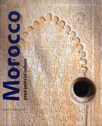 MOROCCO: 5000 Years Of Culture