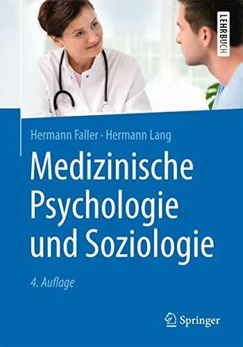 Medizinische Psychologie und Soziologie (Springer-Lehrbuch)