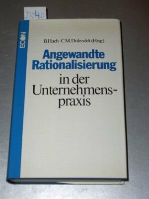 Angewandte Rationalisierung in der Unternehmenspraxis. Ausgewählte Beiträge z. 75. Geburtstag von Kurt Pentzlin